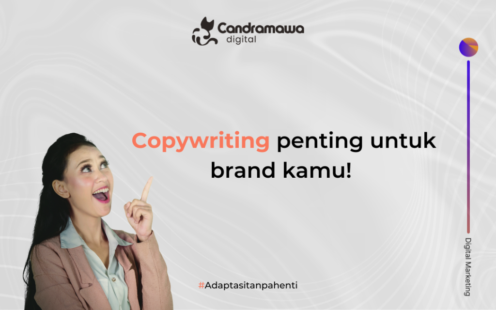 Copywriting Penting Untuk Brand Kamu